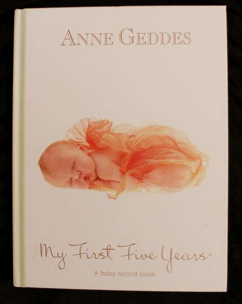 Anne Geddes-My first five years, a baby record book