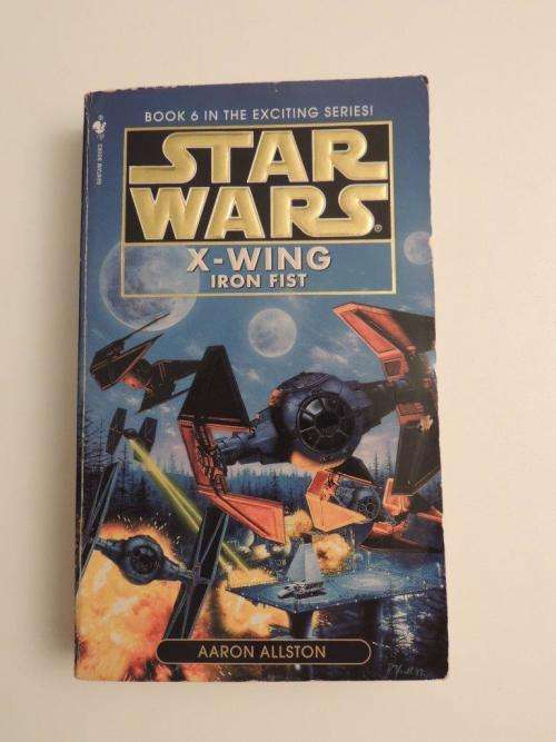 Iron Fist - Book 6 Star Wars X - Wing - by Aaron Allston (Paperback)