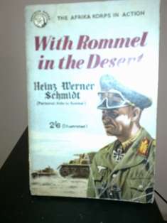 WITH ROMMEL IN THE DESERT.  HIENS  Werner Schmidt.