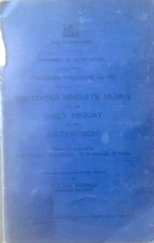 The Copper Mines of Musina and the Early History of the Zoutpansberg