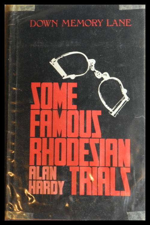 RHODESIA: Some Famous Rhodesian Trials by Hardy, Alan