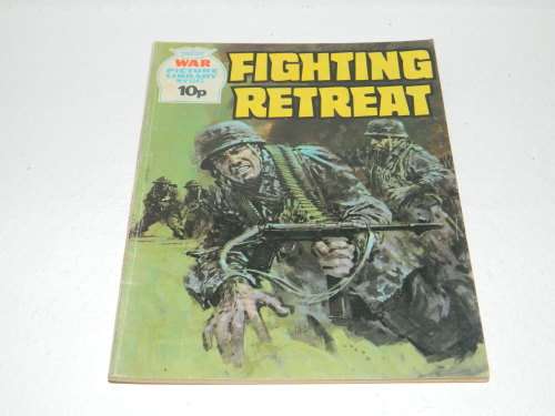 WAR PICTURE LIBRARY - NO. 1243 - FIGHTING RETREAT
