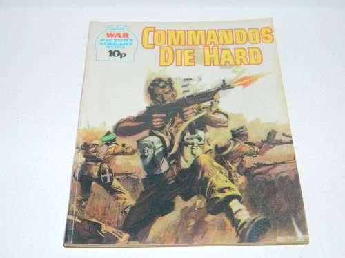 WAR PICTURE LIBRARY - NO. 1245 - COMMANDOS DIE HARD