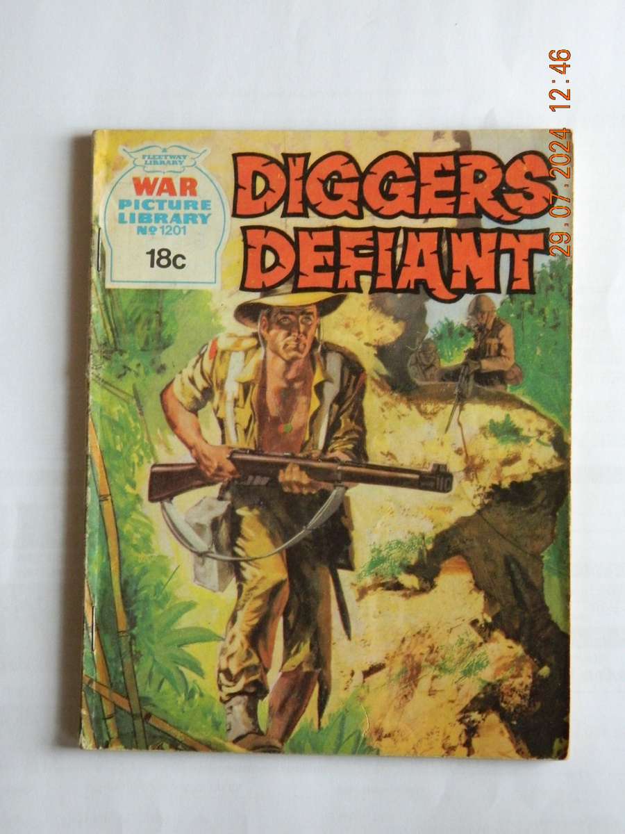 WAR PICTURE LIBRARY -  NO. 1201  -   DIGGERS DEFIANT