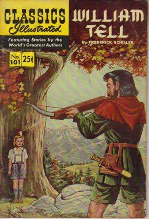 CLASSICS ILLUSTRATED COMIC - # 101 WILLIAM TELL BY FREDERICK SCHILLER - WINTER 1969 ISSUE