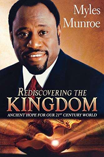 Rediscovering the Kingdom Paperback Dr Myles Munroe as new