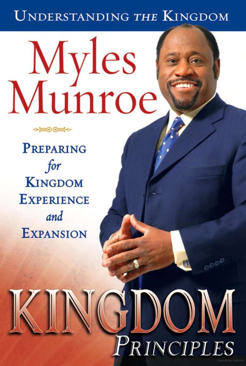 Myles Munroe Kingdom Principles: Preparing for Kingdom Experience as new