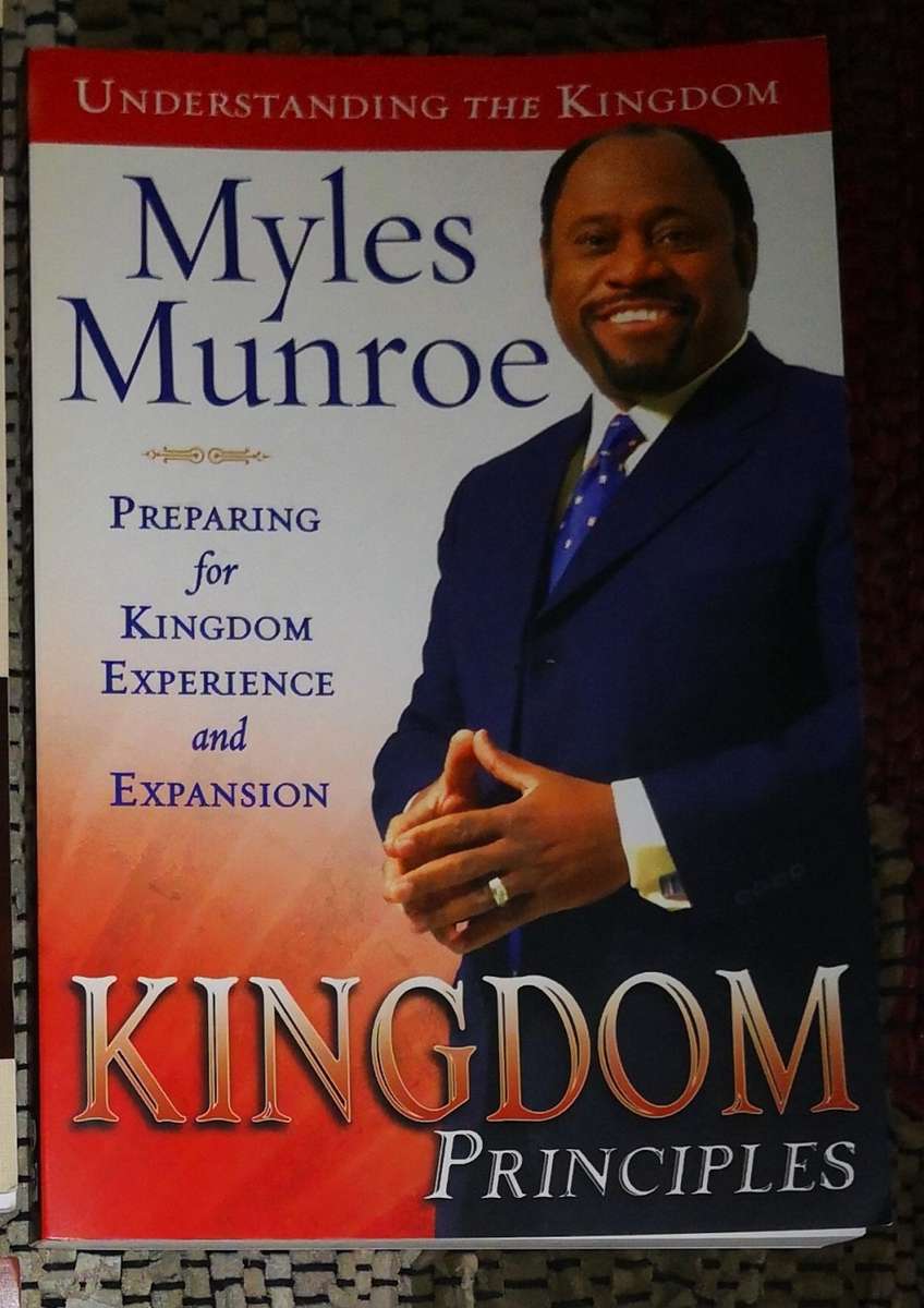 Myles Munroe Kingdom Principles: Preparing for Kingdom Experience as new