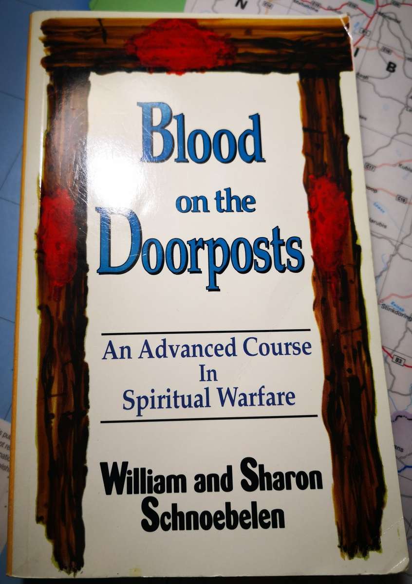 Blood on the Doorposts William and Sharon Schnoebelen