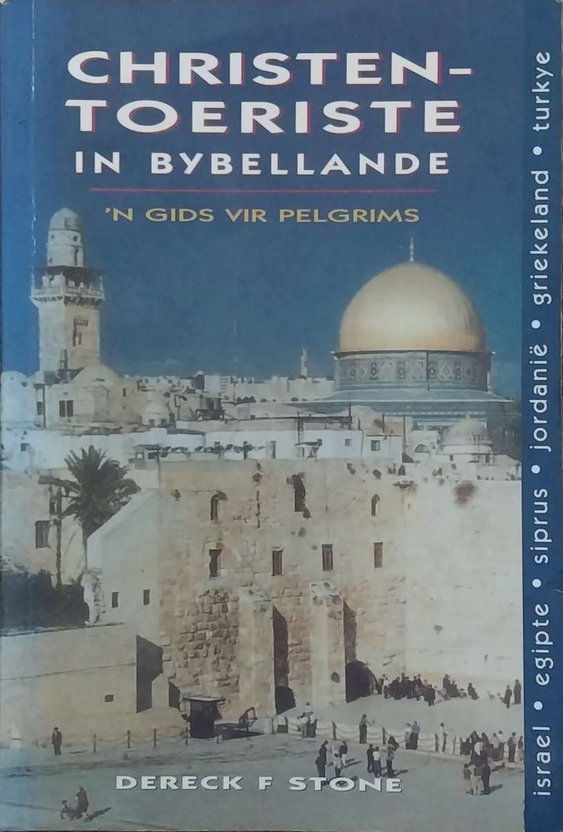 Christian Tourists in Bible Lands by Dereck F. Stone