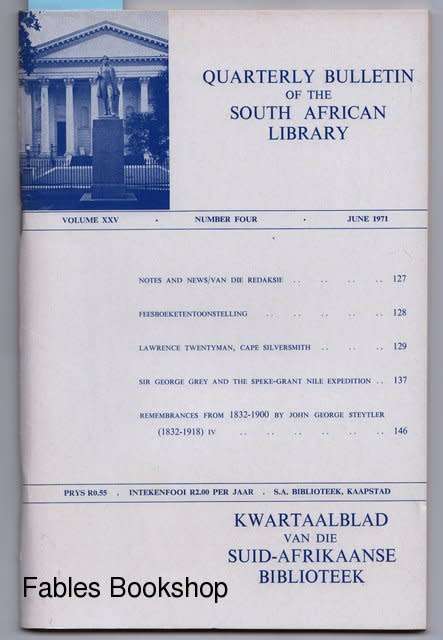 QUARTERLY BULLETIN OF THE SOUTH AFRICAN LIBRARY Volume 25 No.4 June 1971.