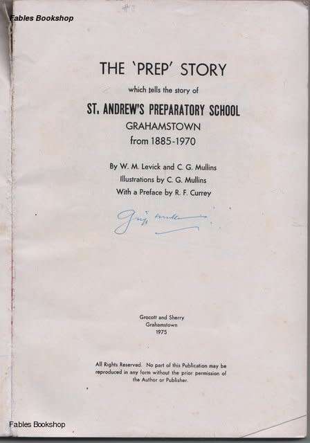 W.M. Levick & C.G. Mullins THE 'PREP' STORY (signed copy)