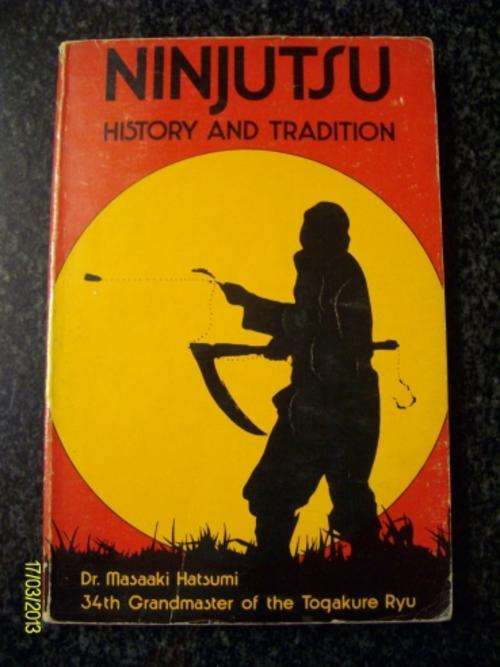Ninjutsu - History And Tradition - Dr. Masaaki Hatsumi (34th Grandmaster)