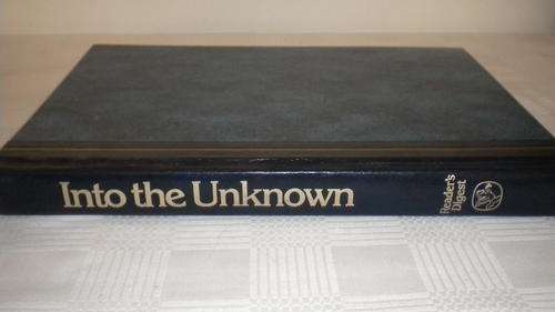 READERS DIGEST - INTO THE UNKNOWN!!