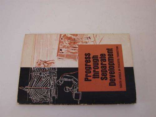 PROGRESS THROUGH SEPERATE DEVELOPMENT