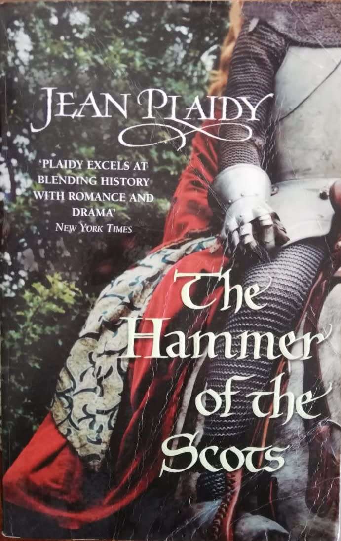 The Hammer of the Scots by Jean Plaidy