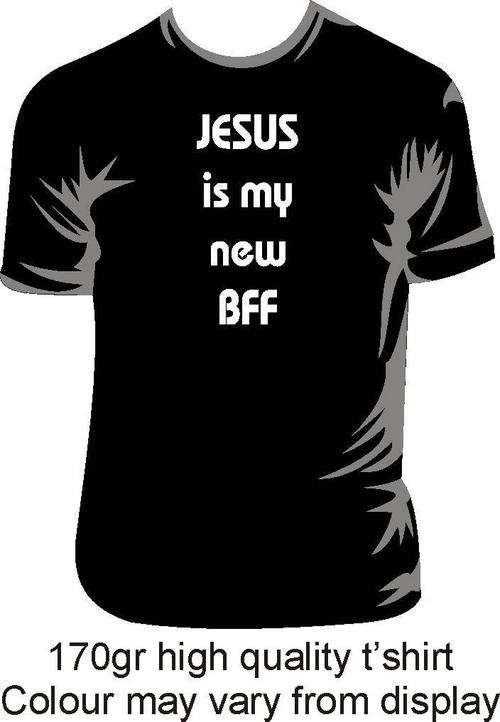 Jesus is my new BFF - T'shirt