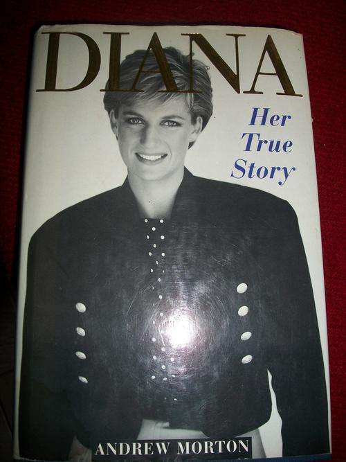 DIANA Her True Story. Andrew Morton
