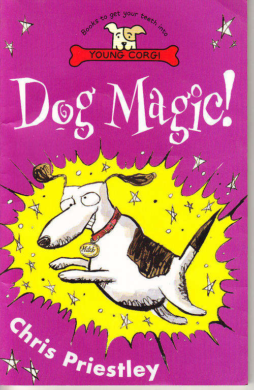 DOG MAGIC! by Chris Priestley, paperback book