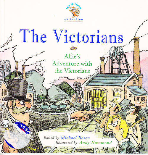 THE VICTORIANS, Alfie's Adventure with the Victorians, softcover