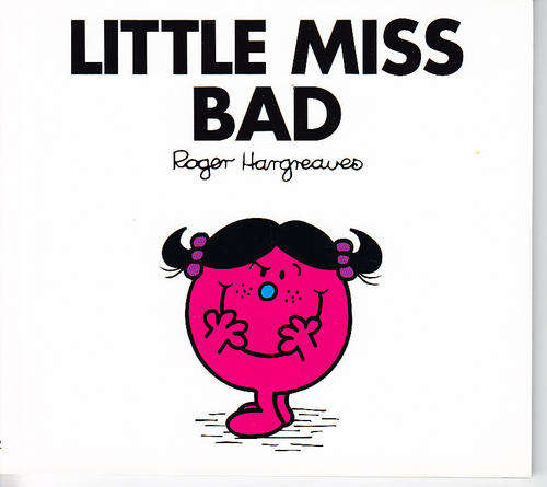 LITTLE MISS BAD, a Little Miss book, by Roger Hargreaves