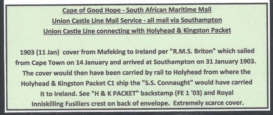 Cape: 1903 Rare Royal Inniskilling Fusiliers cover Mafeking /Dublin by H & K Packet.. See below.
