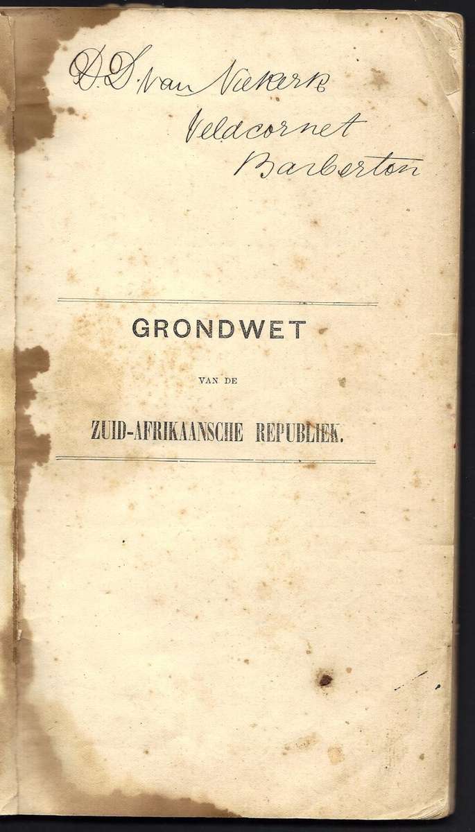 ZAR Rare 1889 Historic Grondwet publication with multiple Laws belonging to Barberton Veldcornet.