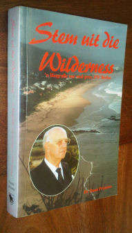 Stem uit die Wilderness. 'n Biografie oor oud-pres. PW Botha