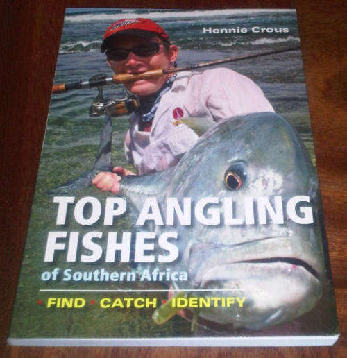 Top Angling Fishes of Southern Africa:Top Angling Fishes of Southern Africa. Find, Catch, Identify