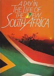 A Day in the life of the New South Africa