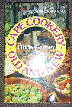 Cape Cookery, Old and New: Over 900 Traditional....by  Gerber, H (Revised By Lynn Bedford Hall)