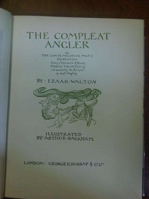 The Compleat Angler, or, the Contemplative Man's Recreation : Being a Discourse of Rivers, Fishponds