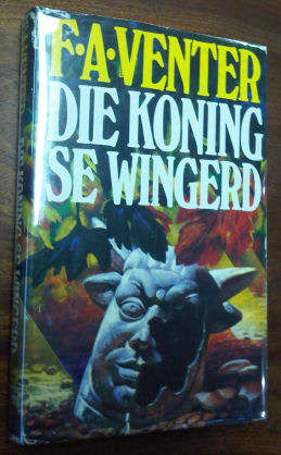 Die Koning se Wingerd, by Venter, F. A.