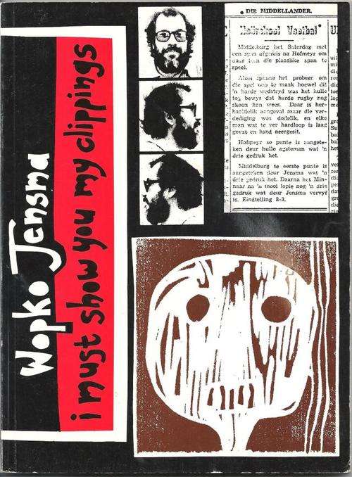 ** WOPKO JENSMA ** I MUST SHOW YOU MY CLIPPINGS