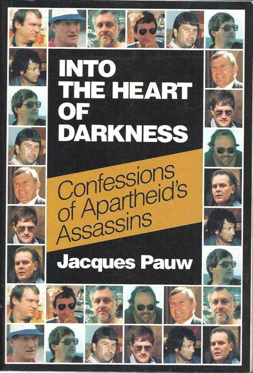 INTO THE HEART OF DARKNESS **Apartheid Death Squads** SCARCE!