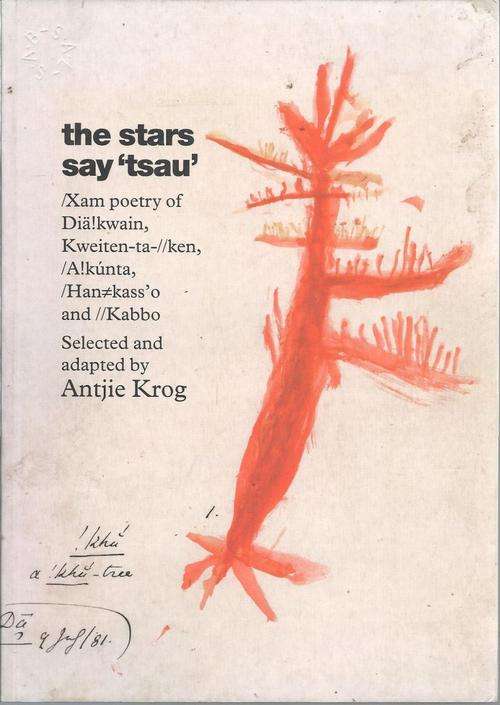 THE STARS SAY 'TSAU' **/Xam Poetry** Antjie Krog