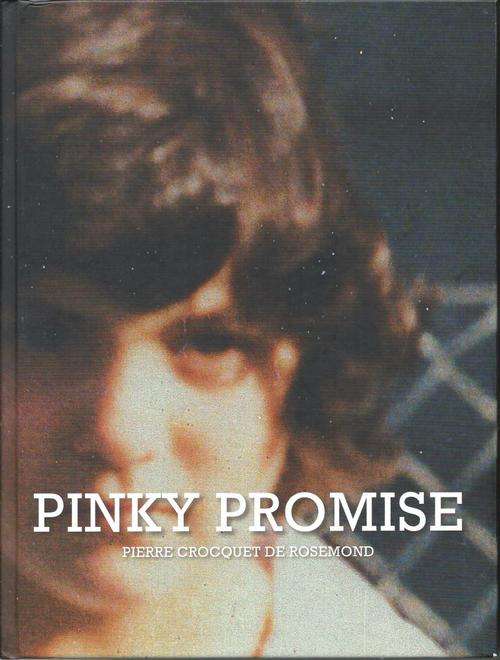 PINKY PROMISE : Pierre Crocquet **1st Edition H/C and Signed**