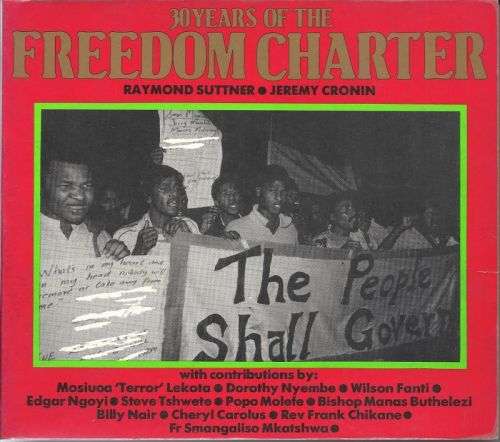 30 YEARS OF THE FREEDOM CHARTER **1st Edition**