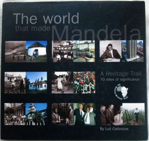 THE WORLD THAT MADE MANDELA