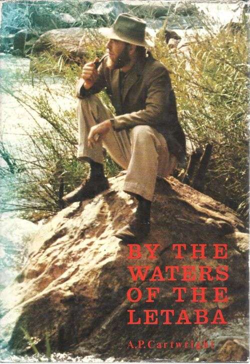 BY THE WATERS OF THE LETABA **A.P. Cartwright**