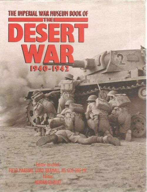 THE DESERT WAR 1940 - 1942 **Imp. War Museum **