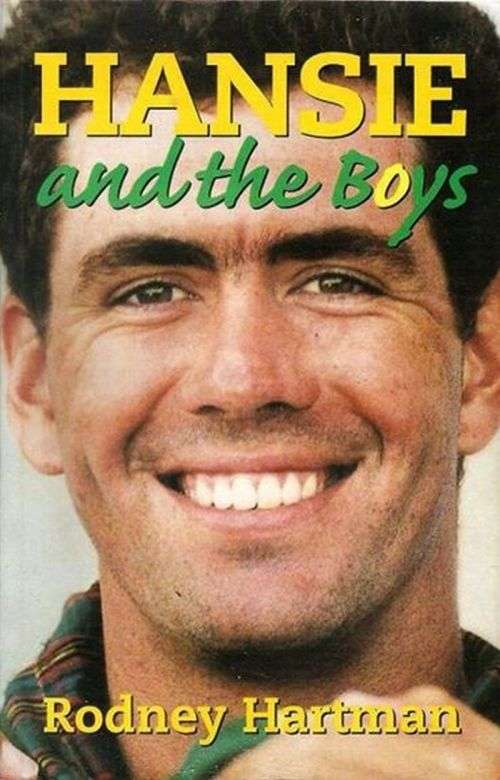 HANSIE AND THE BOYS - Rodney Hartman **First Edition Signed Copy**