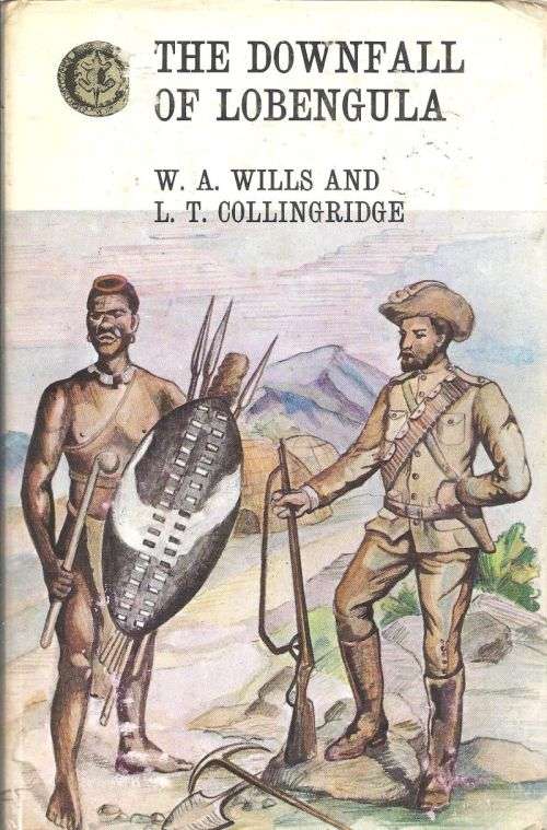THE DOWNFALL OF LOBENGULA **Books of Rhodesia**