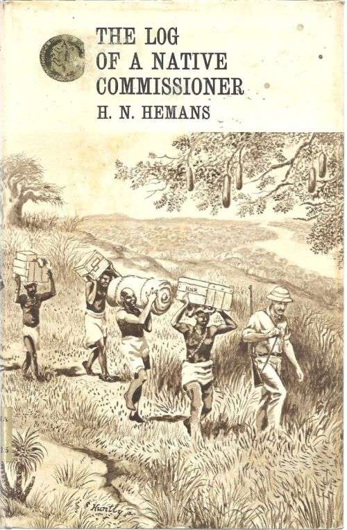THE LOG OF A NATIVE COMMISSIONER  **Books of Rhodesia**