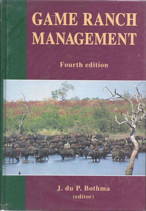 GAME RANCH MANAGEMENT **Fourth Edition**