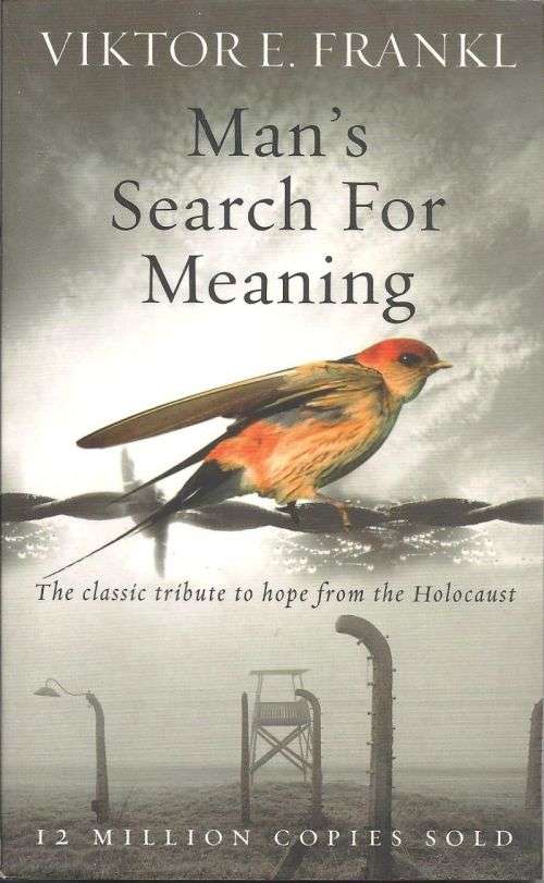 MAN'S SEARCH FOR MEANING **Viktor Frankl**