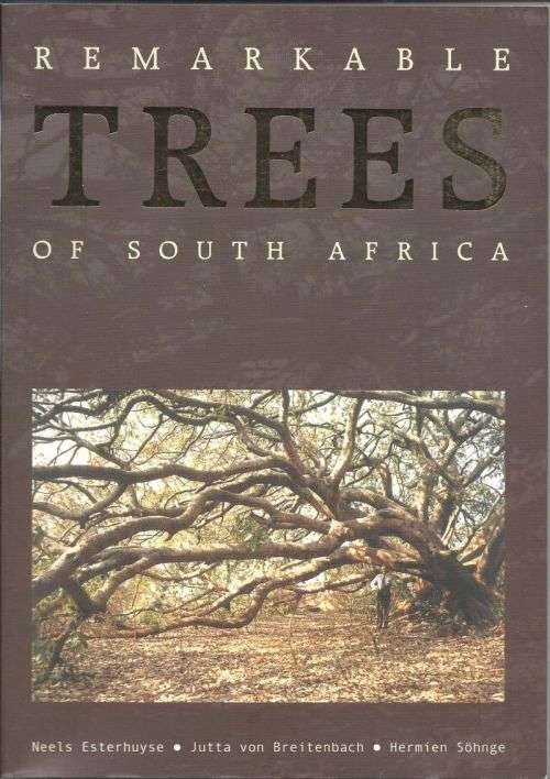 REMARKABLE TREES OF SOUTH AFRICA **Signed Copy**