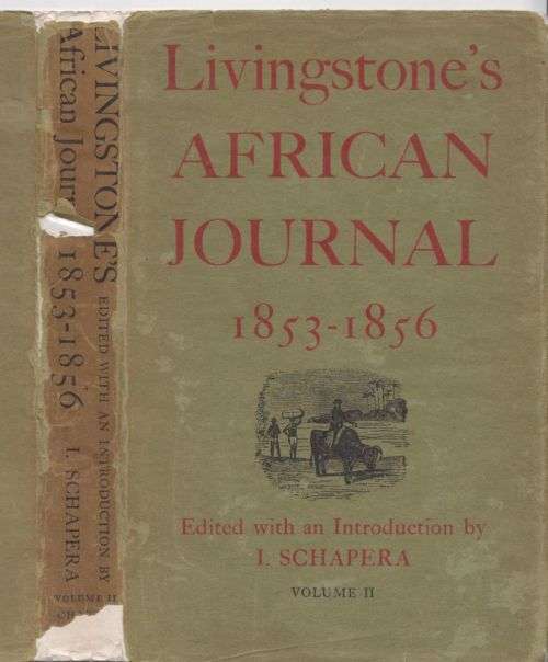 LIVINGSTONES AFRICAN JOURNEY 1853 - 1856