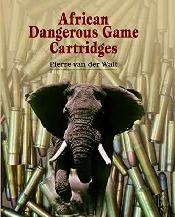 AFRICAN DANGEROUS GAME CARTRIDGES ** Special Limited & Signed Edition **