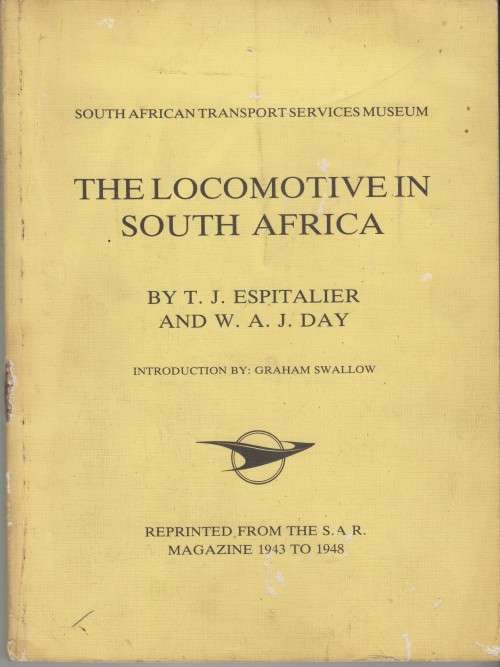 THE LOCOMOTIVE IN SOUTH AFRICA **T. Espitalier & W. Day** SCARCE